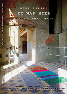 Expositie 'Ik Was Hier (In De Toekomst) van Bart Gorter Scheemda