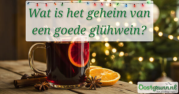 Het Geheim van de ultieme glühwein: warme smaak in elke slok